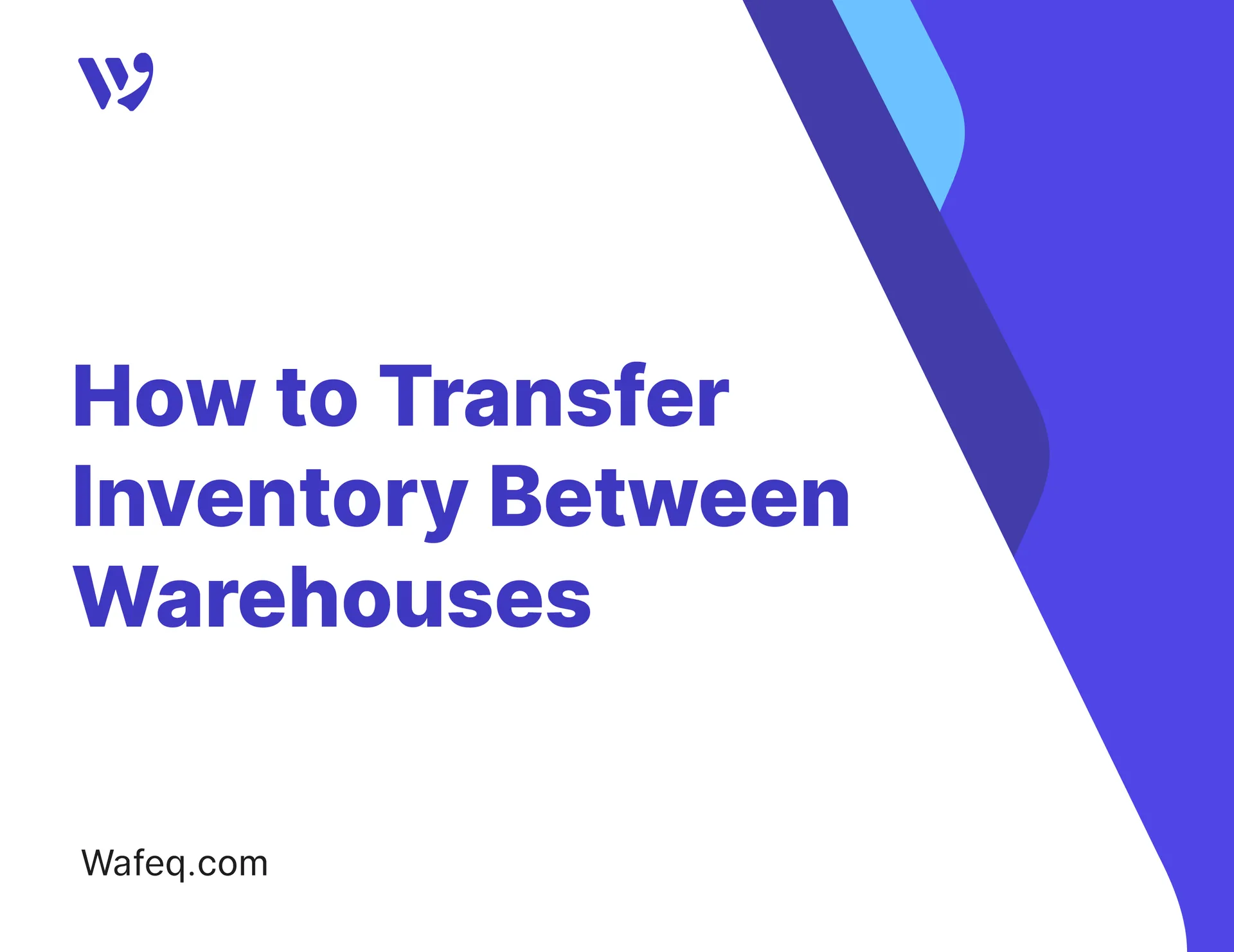 How to Transfer Inventory Between Warehouses